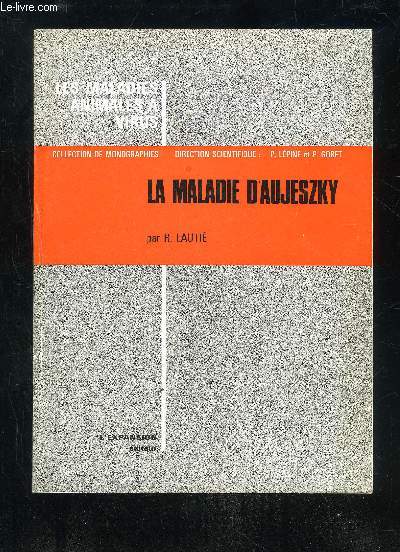 LES MALADIES ANIMALES A VIRUS - LA MALADIE D'AUJESKY