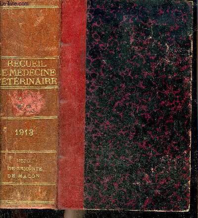 RECUEIL DE MEDECINE VETERINAIRE TOME XC + BULLETIN DE LA SOCIETE CENTRALE DE MEDECINE VETERINAIRE ANNEE 1913 LXVIIe VOLUME DE LA COLLECTION - Recherches exprimentales sur le dveloppement de la Douve hpatique etc.