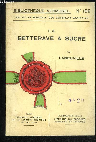 LA BETTERAVE A SUCRE - BIBLIOTHEQUE VERMOREL N 155