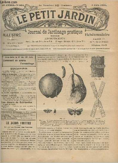 LE PETIT JARDIN ILLUSTRE N 604 - 3 juin 1905 - Le ver (ou pyrale) des pommes - Rcompenses  l'exposition internationale d'horticulture de Paris - Contre les poussires - Concours de racleuses pour vignes - La chique du soldat russe - L'cole nationale d