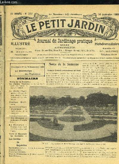 LE PETIT JARDIN ILLUSTRE N 777 - Notes de la Semaine.Le Jardin Fruitier. -Un mot sur lagreffe des boutons  fruits, G. Potrat.Le Jardin d'Agr-ment. -Plantes vivaces de plein air  longue floraison. Ad. Y AN DEN Heede.Pratique