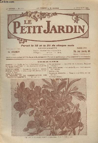 LE PETIT JARDIN N 1280 - 32e anne - 10 octobre 1925 - Actualit : La Treille du Roy, F. Charmeux - Le jardin d'agrment : Les alstrmres au jardin, S. Mottet - Le jardin fruitier : Plantons des noyers, F. Lesourd - Pratique horticole : L'hivernage des