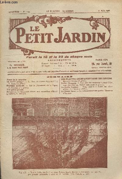 LE PETIT JARDIN N 1295 - 33e anne - Notes de la semaine - Le jardin potager : La glaciale comme lgume d't, V. Enfer - Pratique horticole : Sur le pincement de la vigne, F. Charmeux - Nos petits procs - Actualits : Comment visiter une exposition d'