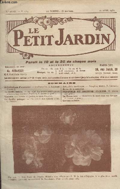 LE PETIT JARDIN N 1389 - 37e anne - 25 avril 1930 - Les forsythia - Au sujet des termes employs en arboriculture fruitire - L'amour du jardin - Plantation des cleris d't - Sraphin Mottet - Maintenez la sant dans vos levages..