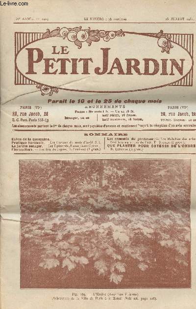 LE PETIT JARDIN N 1419 - 38e anne - 25 juillet 1931 - Les travaux du mois d'aot - Les pinards - Les iris du Japon - Les maladies des arbres fruitiers au cours de l't ..