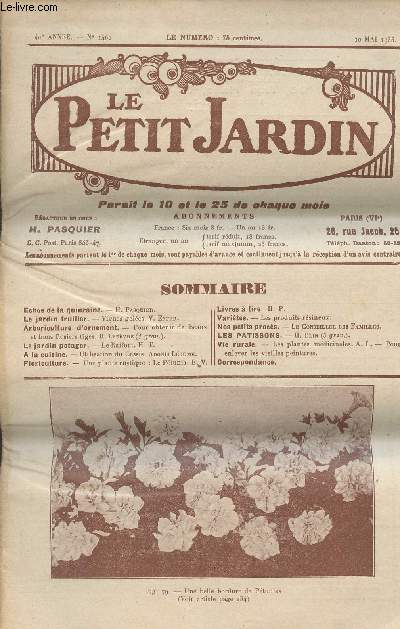 LE PETIT JARDIN N 1462 - 40e anne - 10 mai 1933 - Vignes geles - Pour obtenir de beaux et bons rosiers tiges - Le raifort - Utilisation du cassis - Une plante rustique : le ptunia - Les produits rsineux - Les plantes mdicinales