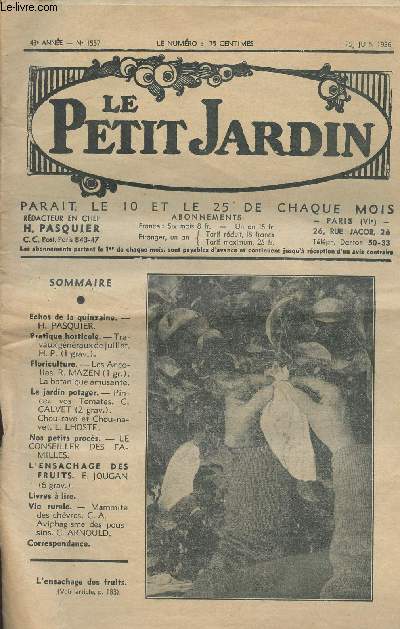 LE PETIT JARDIN N 1537 - 43e anne - 25 juin 1936 - Travaux gnraux de juillet - Les ancolies - La botanique amusante - Pincez vos tomates - Chou-rave et chou-navet - Mammite des chvres - Aviphagisme des pousins ...