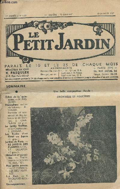 LE PETIT JARDIN N 1550 - 44e anne - 10 janv. 1937 -Les hellebores - Rentre et conservation des tubercules de dahlias - Le cognassier - Les coles d'art floral du Japon - Traitements de janvier ...