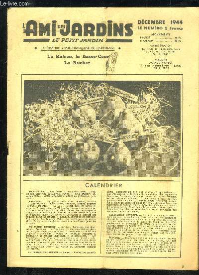 L'AMI DES JARDINS, LE PETIT JARDIN - DECEMBRE 1944 - Pour arer vos chassis, Pourquoi tant de parasites, Les conseils du jardinier, Les rats, Fertilisation du sol, Le kermes ou pu de bois, Tuteurez bien vos arbres de plein vent, Le chancre du pommier,