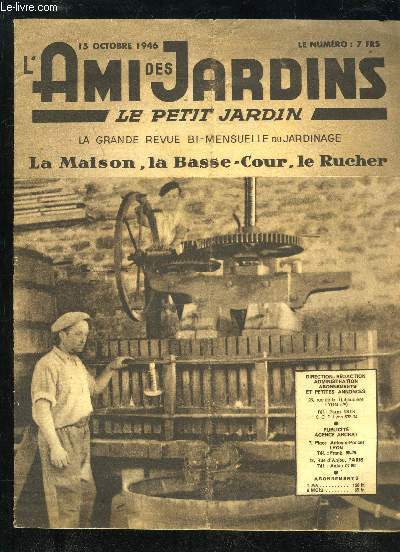 L'AMI DES JARDINS, LE PETIT JARDIN - 15 OCTOBRE 1946 - Conservations des potirons, Arrachage et conservations des glaieuls, Les crocus en place, Les stimulants de la ponte,La location du jardin familial et ouvrier, La chasse en octobre, La cuisine moderne