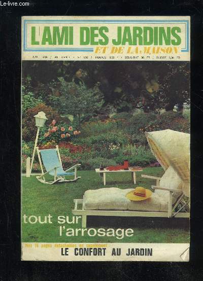 L'AMI DES JARDINS ET DE LA MAISON N 530 - Le temps de juinSoyez donc bigame L'Ami vous rpond De bouche  oreilleSpcial vivre au jardin Bouquets - 6 fleurs remarquables Bloc-notes d'un jardinier anglais Arrosage - l'automation installe son royaume