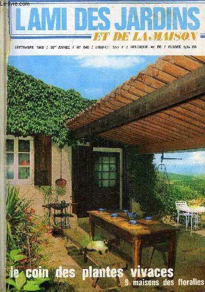 L'AMI DES JARDINS ET DE LA MAISON N 545 SEPT 1969 - le temps de septembre - plus nature que nature - des tableaux peints avec des fleurs - sduisant mahonia - bloc notes d'un jardinier anglais - le coin des plantes vivaces etc.