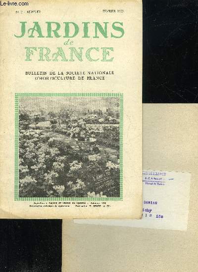 JARDINS DE FRANCE N 2 - Actualits Horticoles ..Le 83* Congrs Pomologque de France (AJger, 8-12 octobre 1952) Dans nos Socits affilies .Que faut-il penser des diffrents systmes de taille des arbres fruitiersCommissions de Visites