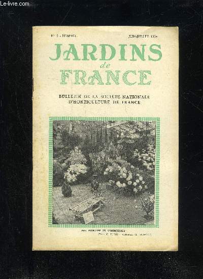 JARDINS DE FRANCE N 5 - Actualits horticoles ..Dans nos socits affilies Les Floralies de Valenciennes Sur trois notes horticoles . .Fond de dcor au ardin avec quelques arbres et arbustes ..Bibliographie ..Lu dans la Presse Vie de