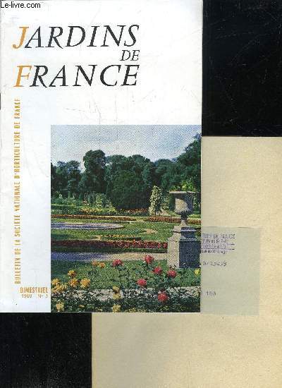JARDINS DE FRANCE N 3 - La S.N.H.F. vous annoncePlerinage aux roseraies de la rgion parisienne, parH. FUCHS . . y . -..Identifier et combattre les ennemis des rosiers, par R.BASTELEUS Formes juvniles et formes adultes, par A. GUILLAU