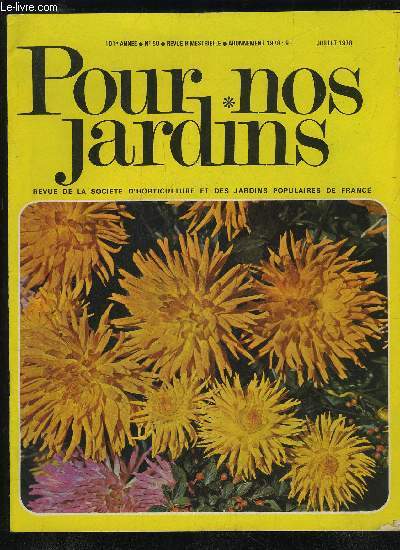 POUR NOS JARDINS N 50 - CULTURE POTAGERELes poireaux ne se cultivent plus comme autrefois Au jardin familial en juillet, aot, mi-septembreCE QU'IL FAUT SAVOIRLe feu, prcieux auxiliaire La vie dans le solNOS FLEURSPromenade avec les  Bi