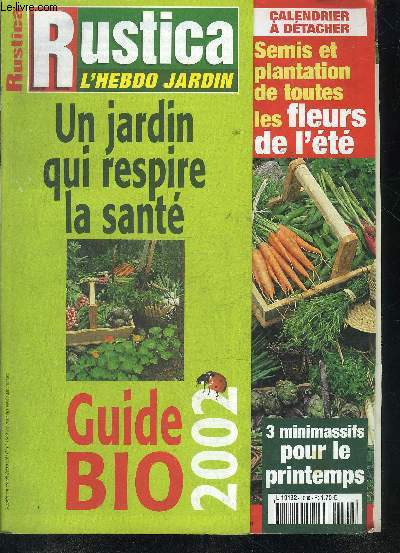RUSTICA L'HEBO JARDIN N1680 MARS 2002 - engrais naturel nos bonnes recettes - 3 minimassifs pour le printemps - portail ouvre toi -  l'cole des talus etc.