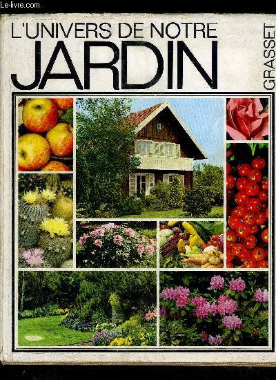 L'UNIVERS DE NOTRE JARDIN
