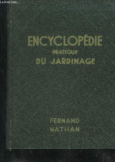 ENCYCLOPEDIE PRATIQUE DU JARDINAGE .