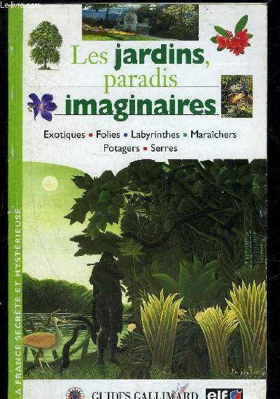 LES JARDINS PARADIS IMAGINAIRES