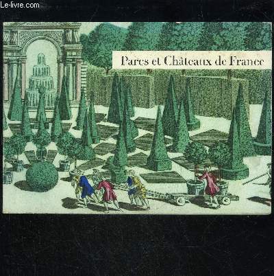 PARCS ET CHATEAUX DE FRANCE