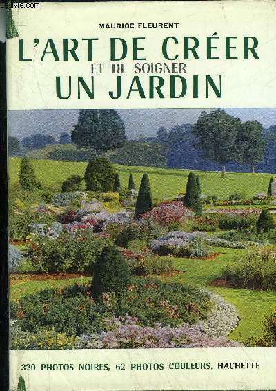 L'ART DE CREER UN JARDIN