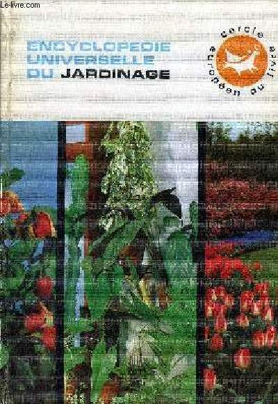 ENCYCLOPEDIE UNIVERSELLE DU JARDINAGE - TOME 3 : Tous sur les arbustes  petits fruits, les fraisiers, les melons, tout sur les arbustes tout sur les roses tout sur les bulbes.