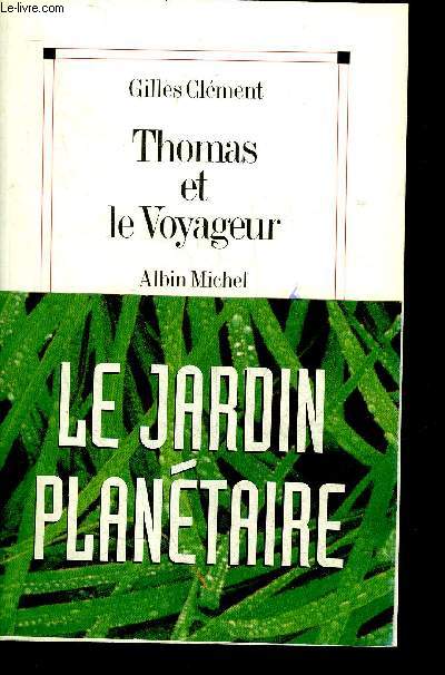 THOMAS ET LE VOYAGEUR - ESQUISSE DU JARDIN PLANETAIRE.