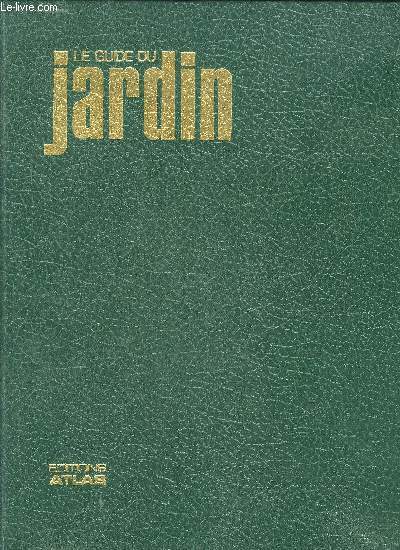 LE GUIDE DU JARDIN.