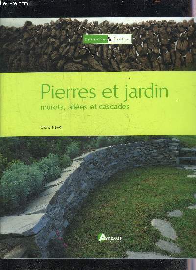 PIERRES ET JARDIN MURETS ALLEES ET CASCADES.