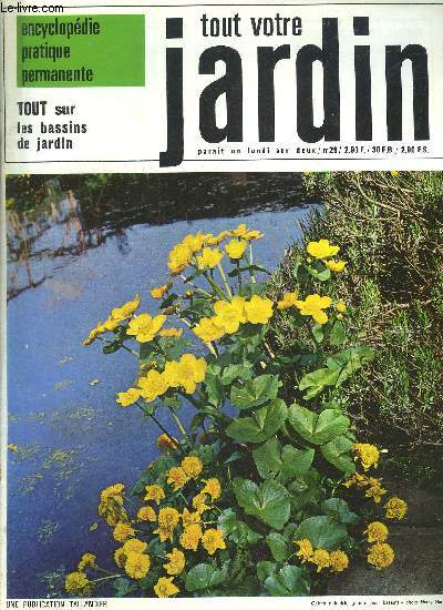 TOUT VOTRE JARDIN N29 - Bartonia bartschia - baselle - basilic - basse tige - bassin - les outils  main - massifs d'arbustes de la saison prochaine - bassinage - batavia - batte bauera etc.