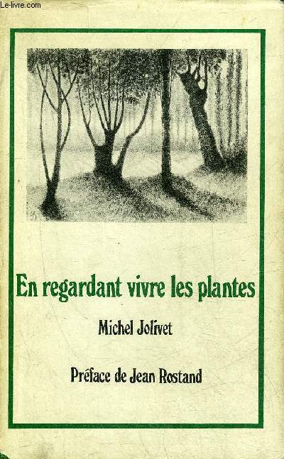 EN REGARDANT VIVRE LES PLANTES.