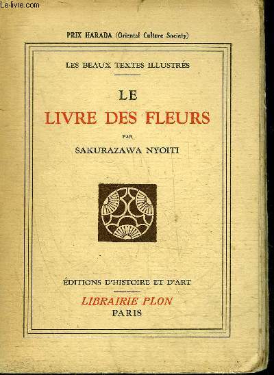 LE LIVRE DES FLEURS - LES BEAUX TEXTES ILLUSTRES.