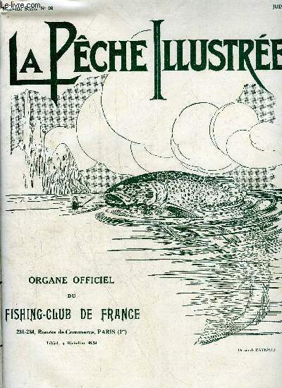 LA PECHE ILLUSTREE N 98 - En Vacances F. C. F.Propos d'Ouverture : Le Gardon au porte-bois dans les petitscours d'eau G. Empire.La pche du Goujon 