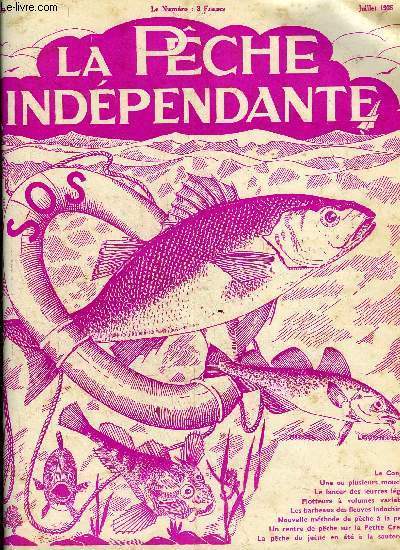 LA PECHE INDEPENDANTE N 77 - Le Congre, Ed. LoucheLa pche du June en t  la sauterelle, F. Sorlin.Le long de la rivire  l'ouverture, R. Guinot..Un centre de pche intressant sur la Petite Creuse, R. Nicolas ..Le lancer des leurres