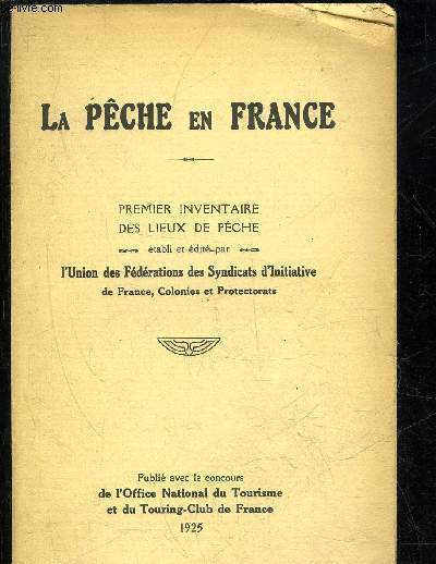 LA PECHE EN FRANCE - PREMIER INVENTAIRE DE PECHE