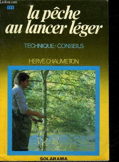 LE PECHE AU LANCER LEGER TECHNIQUE CONSEILS.