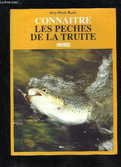 CONNAITRE LA PECHE DE LA TRUITE