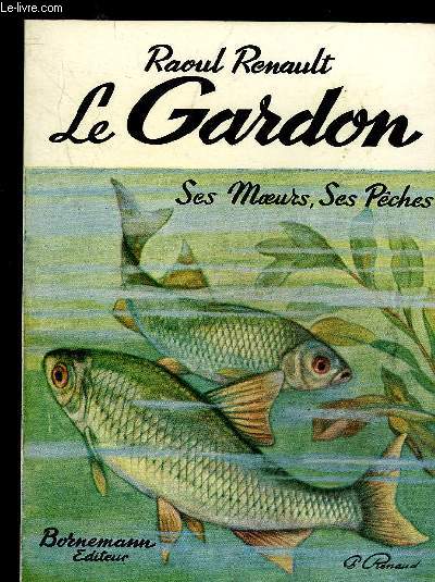 LE GARDON SES MOEURS SES PECHES