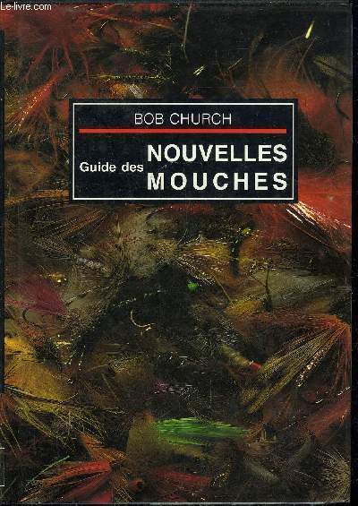 GUIDE DES NOUVELLES MOUCHES.