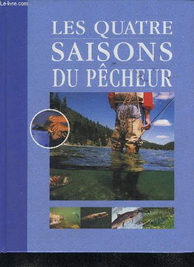 LES 4 SAISONS DU PECHEUR - NATURE PECHE ACTIVITES.