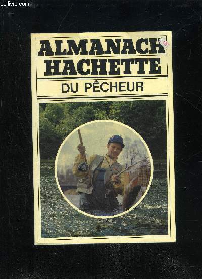 ALMANACH HACHETTE DU PECHEUR