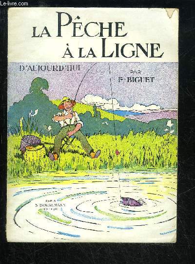 LA PECHE A LA LIGNE D'AUJOURD'HUI