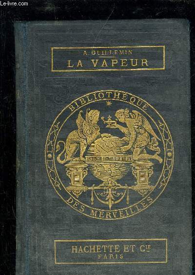 LA VAPEUR - BIBLIOTHEQUE DES MERVEILLES