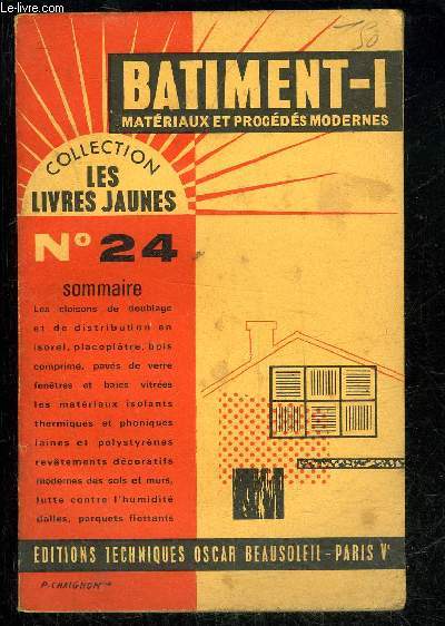 BATIMENT I MATERIAUX ET PROCEDES MODERNES - LES LIVRES JAUNES N24