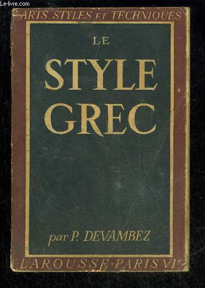 LE STYLE GREC - ARTS, STYLE ET TECHNIQUES