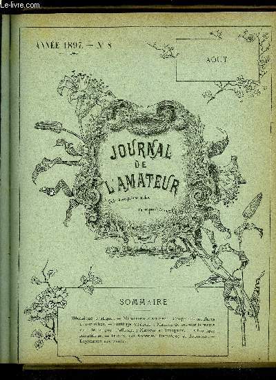 JOURNAL DE L'AMATEUR N 8 - Mcanique pratique. - Menuiserie d'Amateur : Coupe des moulures et corniches. - Outillage moderne : Manire de tourner la meule avec le support d'afftage ; Marbres et Trusquins. - Chronique scientifique. - Tribune des Abonns