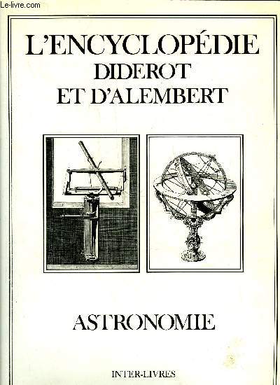 L'ENCYCLOPEDIE DIDEROT ET D'ALEMBERT - ASTRONOMIE