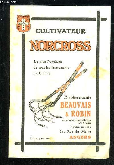 CULTIVATEUR NORCROSS - LE PLUS POPULAIRE DE TOUS LES INSTRUMENTS DE CULTURE