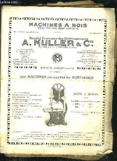 MACHINES A BOIS POUR TOUTES APPLICATIONS - SOCIETE A. MULLER ET CIE - CATALOGUE